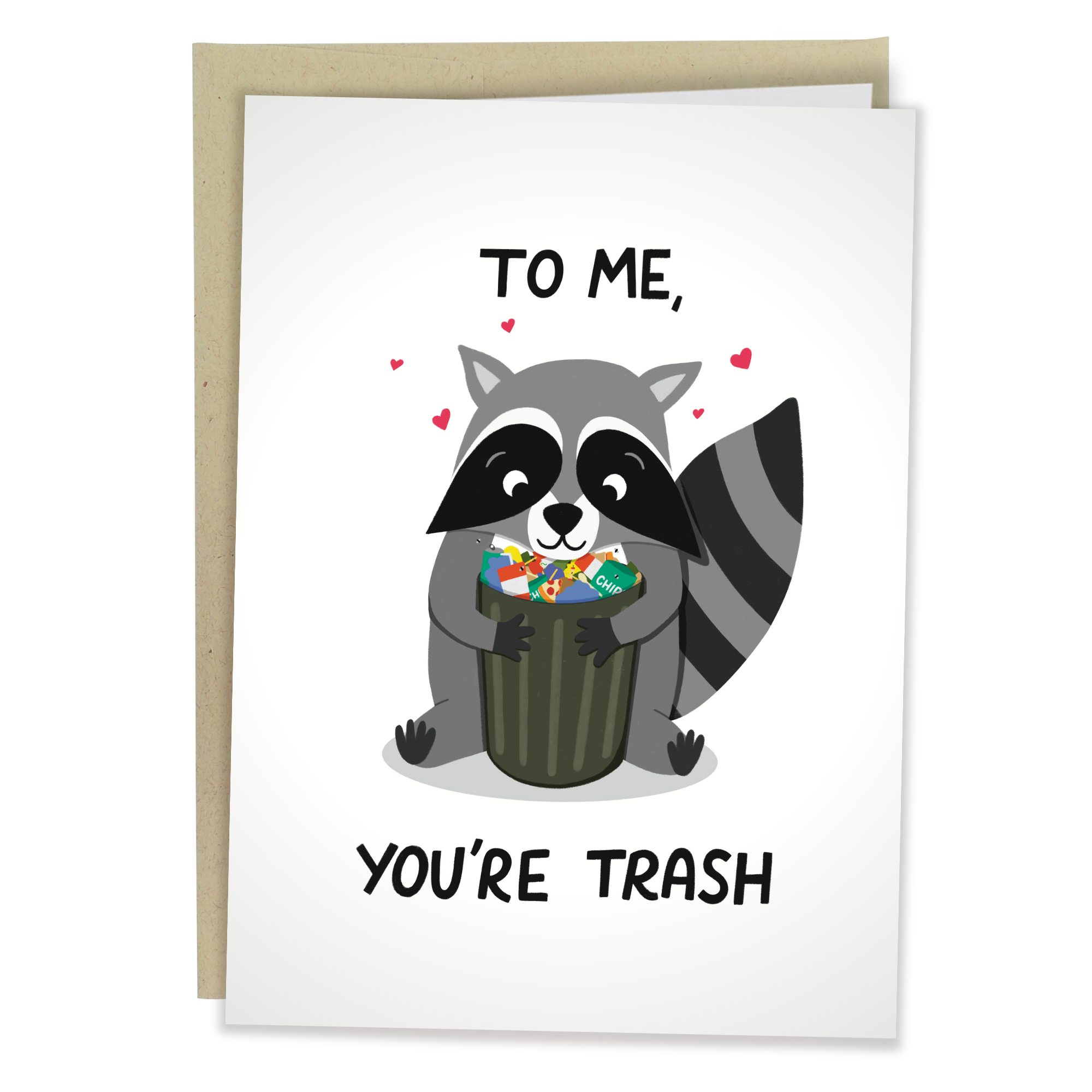 You're Trash | Raccoon Funny Greeting Card